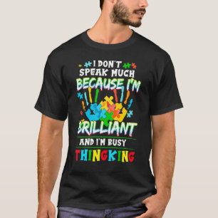 T-shirt Autisme Parle Beaucoup Je Suis Brillant Et Je Su