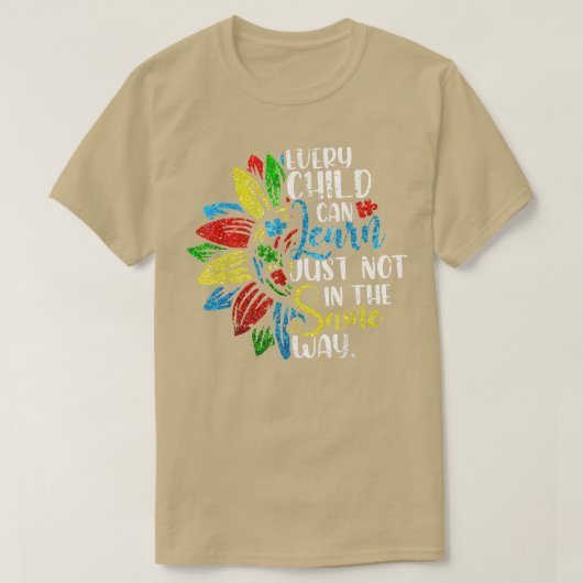 T-shirt Autisme Tee Chaque enfant peut apprendre juste pas (Design devant)