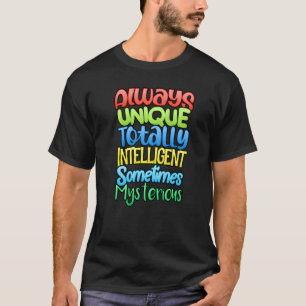 T-shirt Autisme Toujours Unique Totalement Intelligent Par