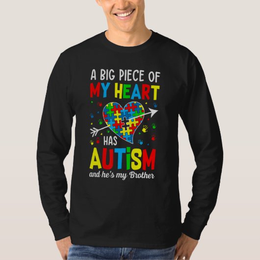 T-shirt Autistic Boy Piece My Heart Has Autism He's My Bro (Devant)
