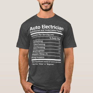 T-shirt Auto Electrician Nutrition Factors Job Gift Item 