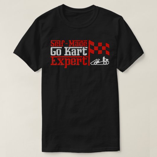 T-shirt Auto-fabriqué Go Kart Epert Kart Racing Motorsport (Design devant)