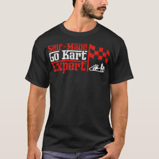 T-shirt Auto-fabriqué Go Kart Epert Kart Racing Motorsport
