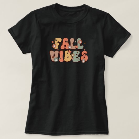 T-shirt Automne Vibes Retro Typographie Mood fleurs (Design devant)
