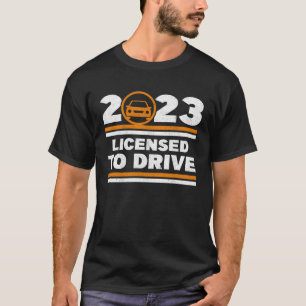 T-shirt Autorisé À Conduire 2023 Pilotes Permis Ado Passé