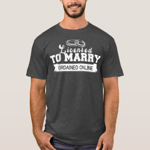 T-shirt Autorisé À Épouser Un Officiel De Mariage En Ligne