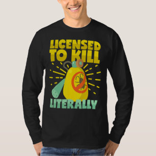 T-shirt Autorisé À Tuer Littéralement L'Exterminat De Lutt