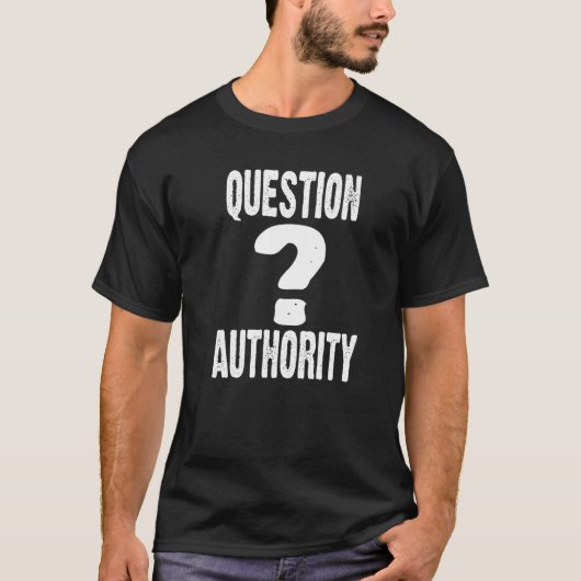 T-shirt Autorité des questions Anti-Establishment Free Thi (Devant)