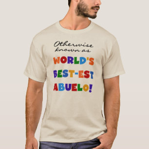 T-shirt Autrement Connu Comme Le Meilleur Abuelo