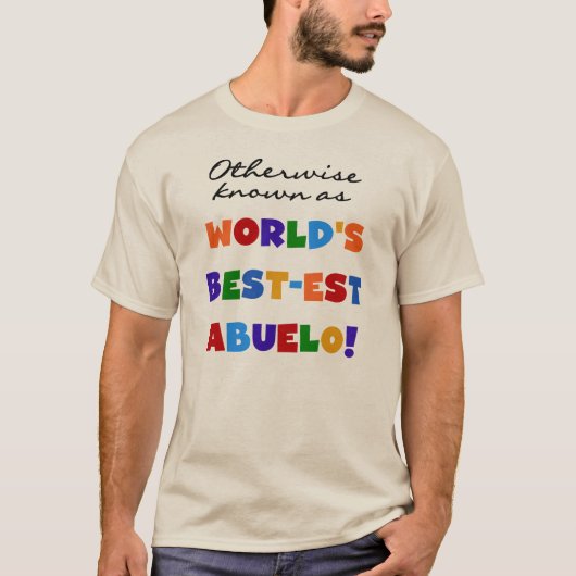 T-shirt Autrement connu comme le meilleur cadeau d'Abuelo (Devant)