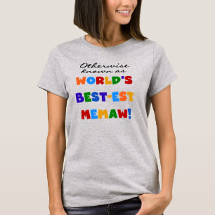 T-shirt Autrement connu comme Meilleur-est Memaw du monde