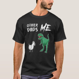 T-shirt Autres papas hommes Moi poulet Rex nouveau père 1e
