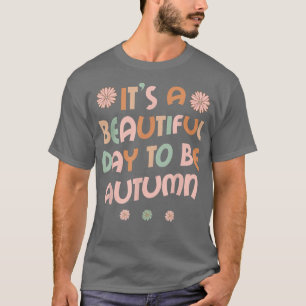 T-shirt AUTUMN Personalized Name Its A Beautiful Day AUTUM