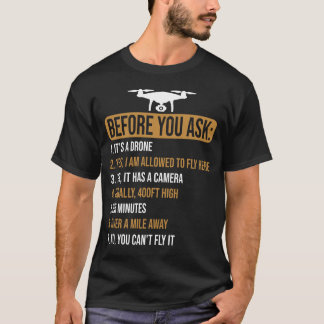 T-shirt Avant de demander Drone Pilot Funny