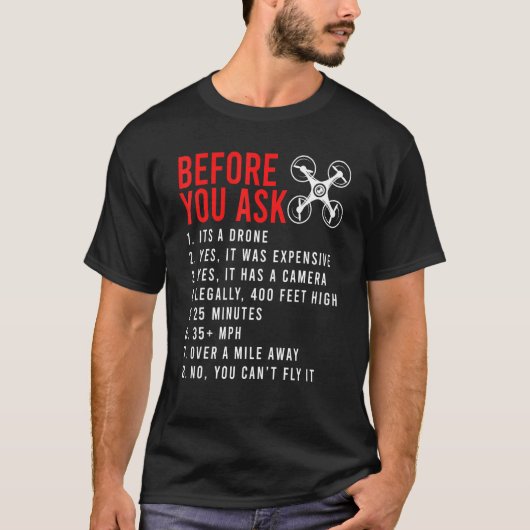 T-shirt Avant de demander la conception de drone (Devant)