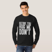 T-shirt Avant de me serrer la main ne citez pas le sarcasm (Devant entier)