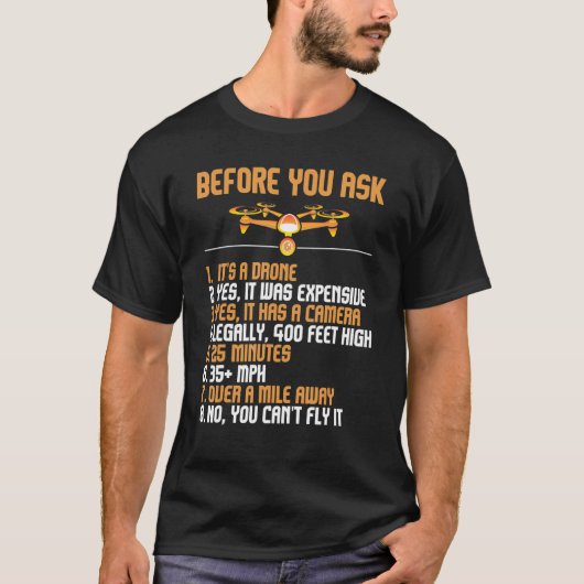 T-shirt Avant De Poser La Question À Fpv Drone Pilote Opér (Devant)