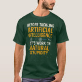 T-shirt Avant de s'attaquer à l'intelligence artificielle, (Devant)