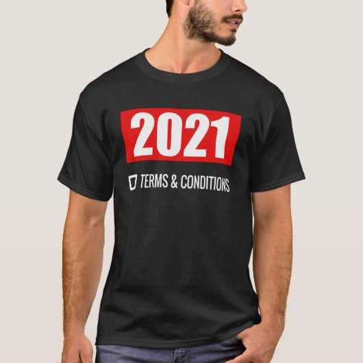 T-shirt Avant le Nouvel An 2021 Lire les conditions généra (Devant)