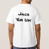 T-shirt Avare de la chaleur - fin de support de Jack (Dos)
