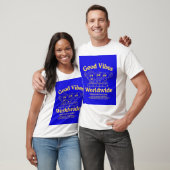 T-shirt avec de bonnes vibrations (Unisexe)