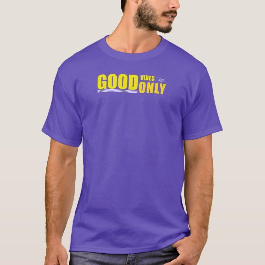 T-shirt avec devis positif pour Good Vibes uniquem (Devant)