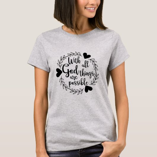T-shirt Avec Dieu, tout est possible (Devant)