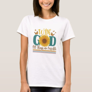 T-shirt Avec Dieu toutes les choses sont possibles