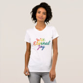 T-shirt Avec la joie éternelle - Arc-en-ciel (Devant entier)
