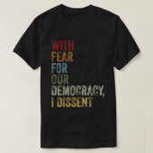 T-shirt Avec La Peur Pour Notre Démocratie, Je Cite Diffic (Design devant)