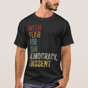 T-shirt Avec La Peur Pour Notre Démocratie, Je Cite Diffic