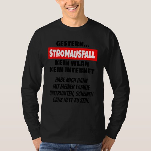 T-shirt Avec Stromausfall allemand Kein Wlan Kein Internet (Devant)