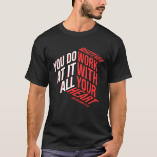 T-shirt Avec Tout Votre Coeur - Colossiens 3:23