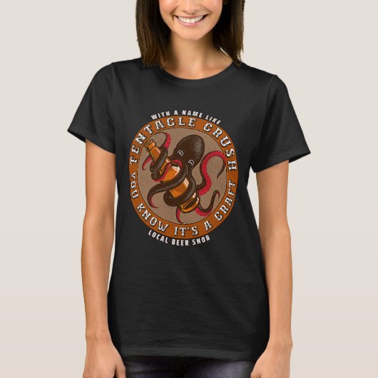 T-shirt Avec un nom comme Tentacle Crush Vous savez que c' (Devant)