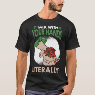 T-shirt Avec Vos Mains Liternique Langue Signale Américain