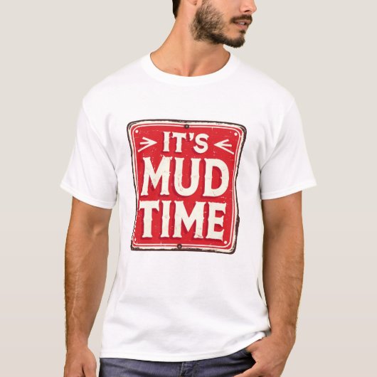 T-shirt Aventure C'est Temps de Boue Rétro (Devant)