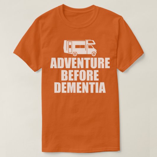 T-shirt Aventure de camping avant la démence w (Design devant)