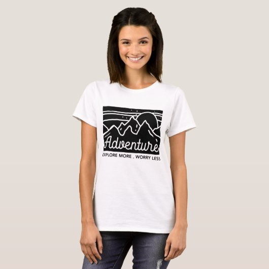 T-shirt Aventure Explorez Plus De Souci Moins (Devant entier)