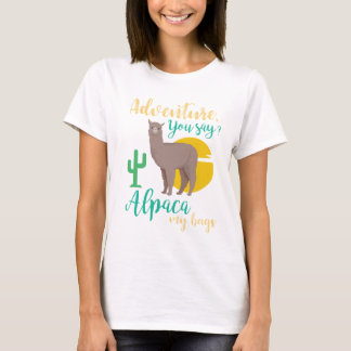 T-shirt Aventure que vous dites ? Alpaga mon voyage drôle
