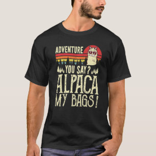 T-shirt Aventure Vous Dites Lama Mes Sacs Camping Vintage