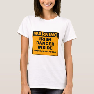 T-shirt Avertissant, danseur irlandais à l'intérieur