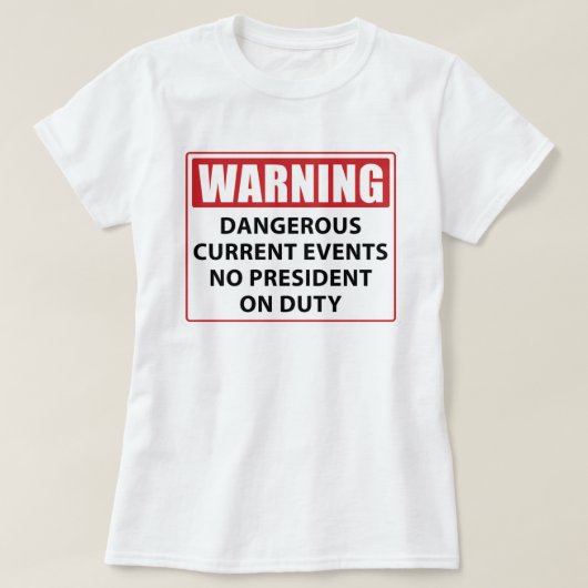 T-shirt avertissement à l'encontre d'un président de servi (Design devant)