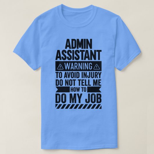 T-shirt Avertissement Admin Assistant (Design devant)