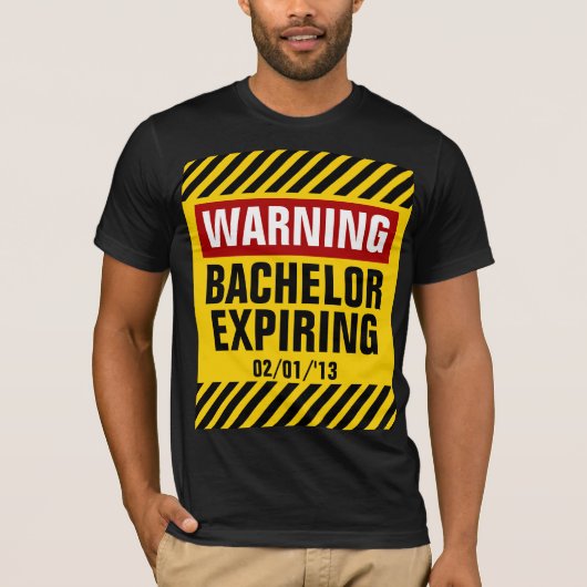 T-shirt Avertissement Bachelor Expiration Date Party (Devant)