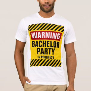 T-shirt Avertissement Bachelor Party en cours