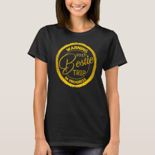 T-shirt Avertissement Bestie Réunion Voyage 2023 En Cours