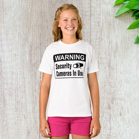 T-shirt Avertissement Caméra de sécurité en cours d'utilis