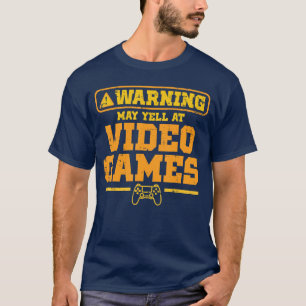 T-shirt Avertissement de joueur peut crier aux jeux vidéo
