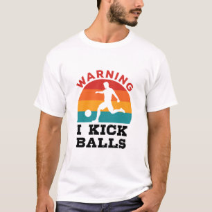 T-shirt Avertissement de Kickball Je tire des balles