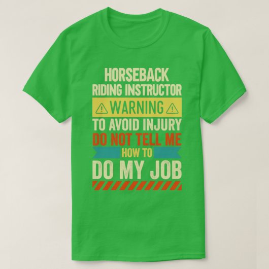 T-shirt Avertissement de l'instructeur d'équitation (Design devant)